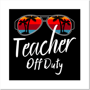 Teacher Off Duty, Retro Sunset Glasses, Summer Vacation Gift Posters and Art